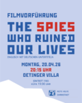 Ein Sharepic für die Filmvorführung von "The spies who ruined our lives". Alle Infos vom Bild stehen auch im Text.